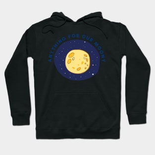 Vintage Anything For Our Moony Hoodie